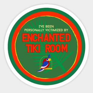 Victimized by Enchanted Tiki Room Sticker